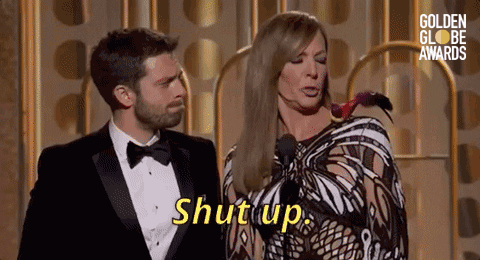 Allison Janney Shut Up GIF by Golden Globes