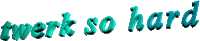animation twerk so hard Sticker by AnimatedText