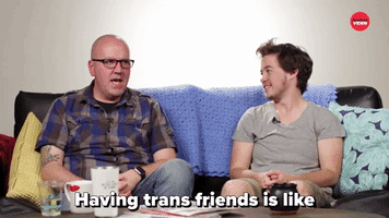 Having Trans Friends Is Like Having Friends