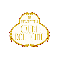 LaProsciutteria crudiebollicine crudi e bollicine crudi e bollicine firenze crudiebollicinefirenze Sticker