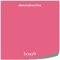 Boldisbeautiful GIF by Benefit Cosmetics