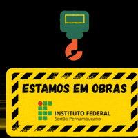 Obras Ifsertaope GIF by IFSertãoPE Campus Ouricuri