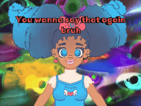 You wanna say that again bruh