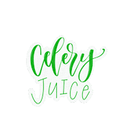 graphicsbycheryl celery celery juice celery juice time celery juice is life Sticker