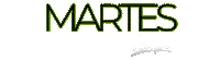 Sticker gif. Message in sleek modern font, black with an undulating lime green shadow. Text, 'Martes.'
