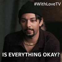 With Love Is Everything Okay GIF by Amazon Prime Video