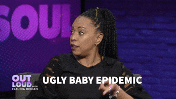 Ugly baby epidemic