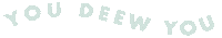 youdeewyou deew youdeewyou Sticker