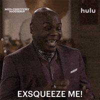 Exsqueeze Me GIF by HULU