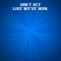 Text gif. White lettering on a blue background with kinetic lines all the way to the vanishing point. Text, "Don't act like we've won," then giant block letters, "get, us, to, 51. Vote!"