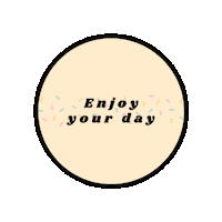 Enjoy Monday Motivation Sticker by Funfetti Fiesta
