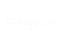 Life Goes On Sticker