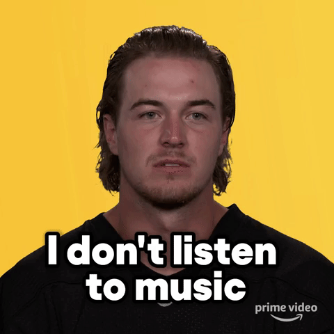 Don't listen to music