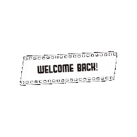 Welcome Back Sticker by unifilm.de