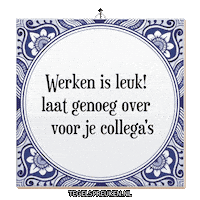 Nl Werken Sticker by Tegelspreuken.nl