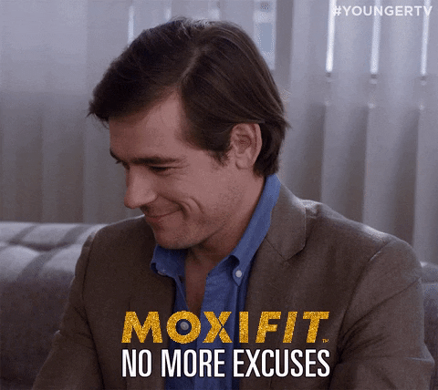 Excuses GIF by Moxifit Body Fuel
