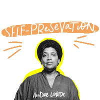Digital art gif. Black and white portrait of Audre Lorde surrounded by white, modern script text that reads, "Caring for myself is not self-indulgence, it is self-preservation, and that is an act of political warfare."