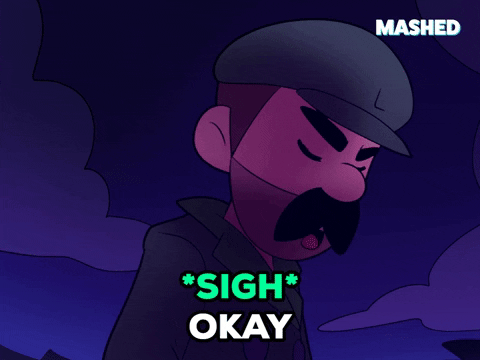 I Can Sigh GIF by Mashed