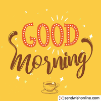 Good Morning GIF by sendwishonline.com