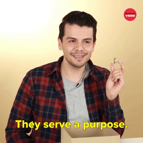 They Serve a Purpose