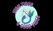mackenzielape good vibes mermaid GIF