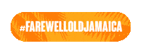 OldJamaicaUK old jamaica oldjamaica farewell old jamaica Sticker