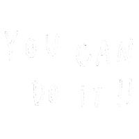 You Can Do It Sticker
