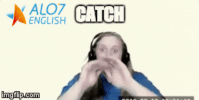 catch total physical response GIF by ALO7.com