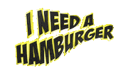 i need a hamburger Sticker