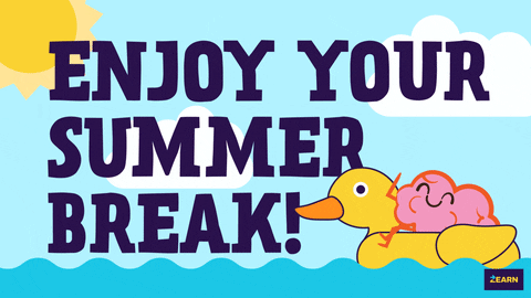 Enjoy Your Summer Break!