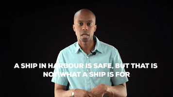 A ship in harbour is safe, but that is not what a