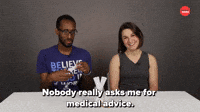 Nobody Asks Me For Medical Advice