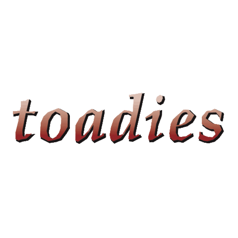 thetoadies toadies thetoadies Sticker