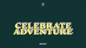 GrizzlyCo onward madebygrizzly grizzlyco adventurousbrands GIF