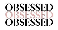 Obsessed Sticker