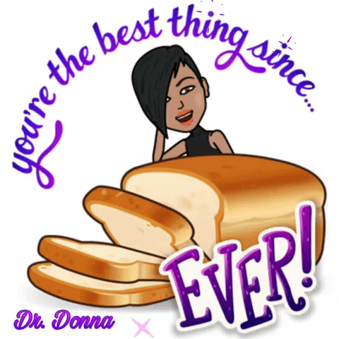 Bread Youre Great GIF by Dr. Donna Thomas Rodgers