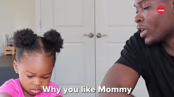 Why Do You Like Mommy More Than You Like Me?