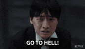 Go To Hell Im Angry GIF by NETFLIX