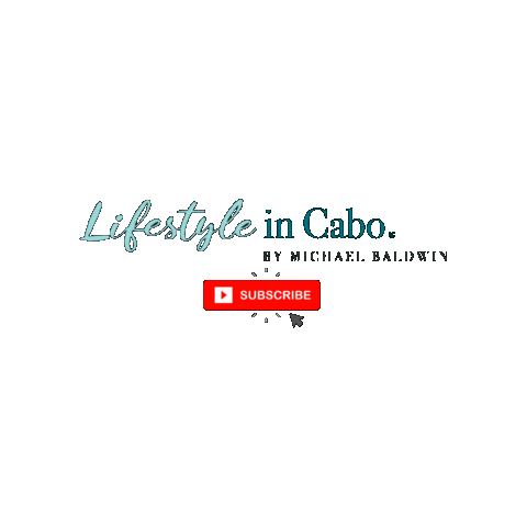 Los Cabos Subscribe Sticker by Michael Baldwin Properties