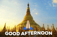 Good Afternoon Pagoda GIF by Myanmar GIFs