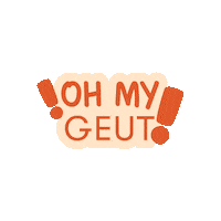 Oh My Geut Sticker by GEUT BY DR T