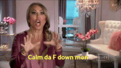 calm down real housewives GIF by Slice