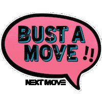 Bustamove Sticker by NEXT MOVE DANCE