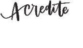 lettering acreditar Sticker by CORTEX