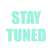 Stay Tuned Instagram Sticker
