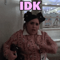 What Idk GIF