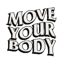 juliealedbetter workout lets go move your body embrace your real Sticker