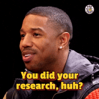 Did your research huh?