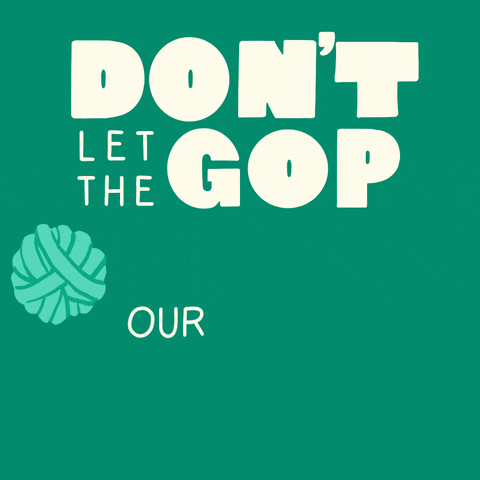 Digital art gif. Text, "Don't let the G-O-P unravel our rights," against a pastel green background. The words "unravel" and "rights" are formed by unrolling balls of thick green yarn.