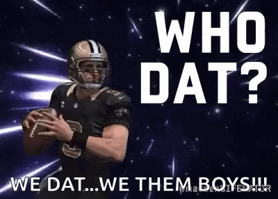 Who Dat GIF by memecandy